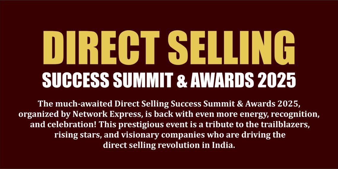 Direct Selling Success Summit & Awards 2025 – Let’s Celebrate the Spirit of Success Together!